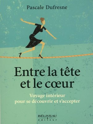 cover image of Entre la tête et le coeur